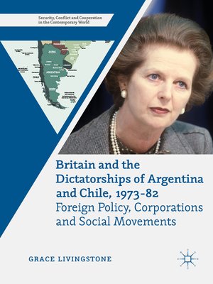 cover image of Britain and the Dictatorships of Argentina and Chile, 1973–82